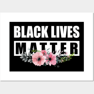 Black Lives Matter Flower Posters and Art